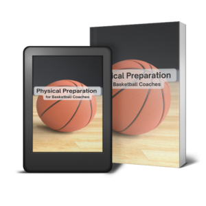 Physical Preparation for Basketball Coaches